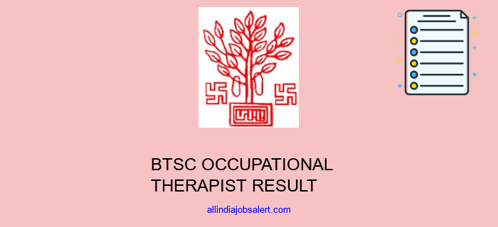 Btsc Occupational Therapist Result