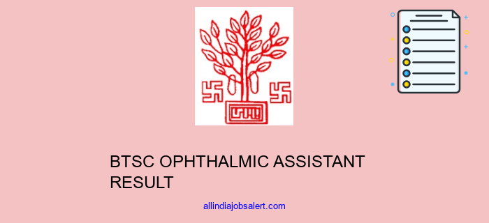 Btsc Ophthalmic Assistant Result
