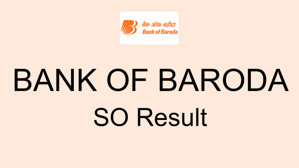 Bank Of Baroda So Result