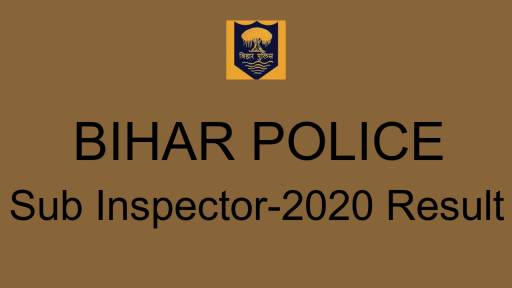 Bihar Police Sub Inspector 2020 Result