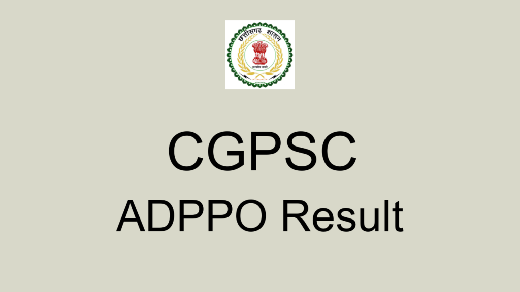 Cgpsc Adppo Result