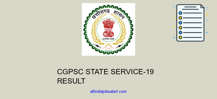 Cgpsc State Service 19 Result