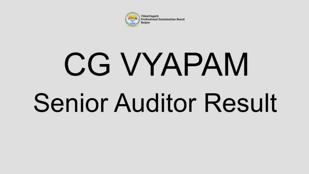 Cg Vyapam Senior Auditor Result