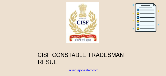 Cisf Constable Tradesman Result