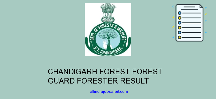 Chandigarh Forest Forest Guard Forester Result