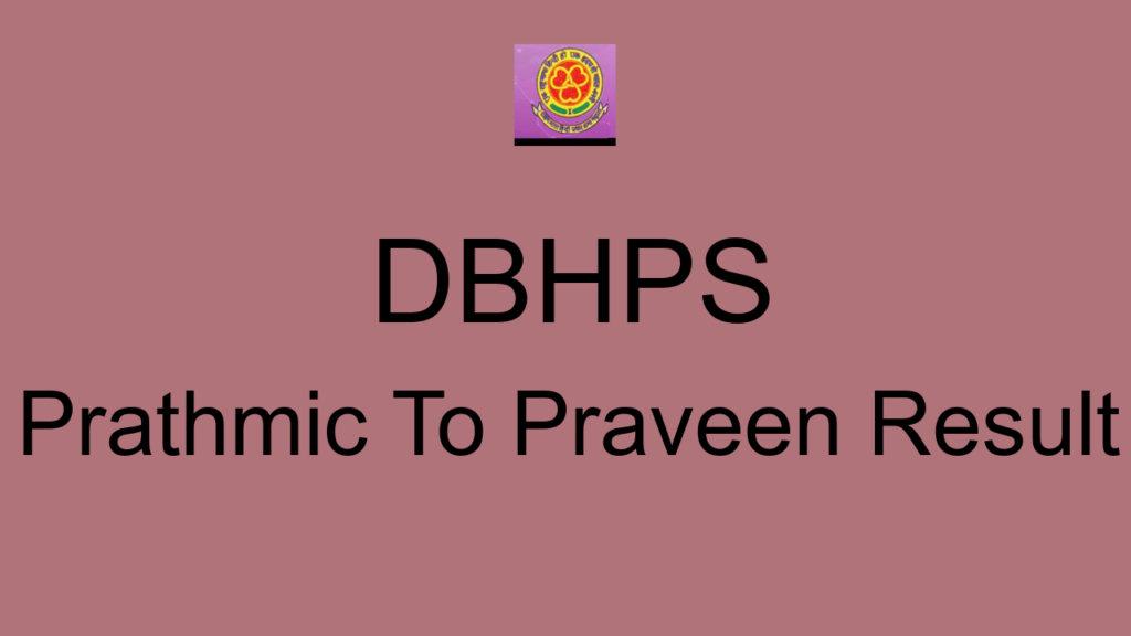 Dbhps Prathmic To Praveen Result
