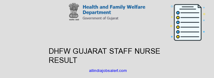 Dhfw Gujarat Staff Nurse Result