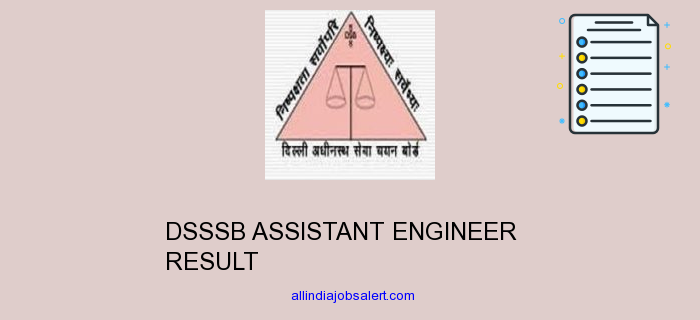 Dsssb Assistant Engineer Result