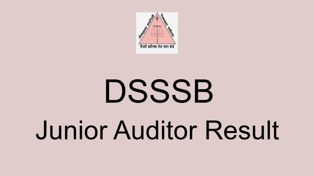 Dsssb Junior Auditor Result
