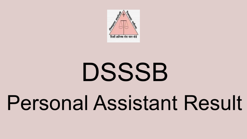 Dsssb Personal Assistant Result