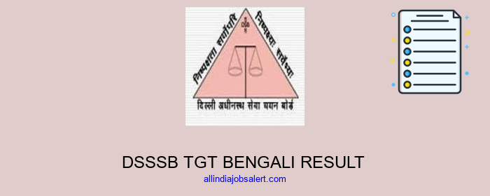 Dsssb Tgt Bengali Result