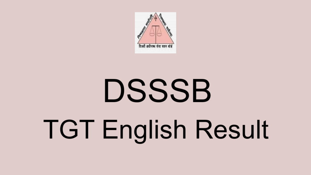 Dsssb Tgt English Result
