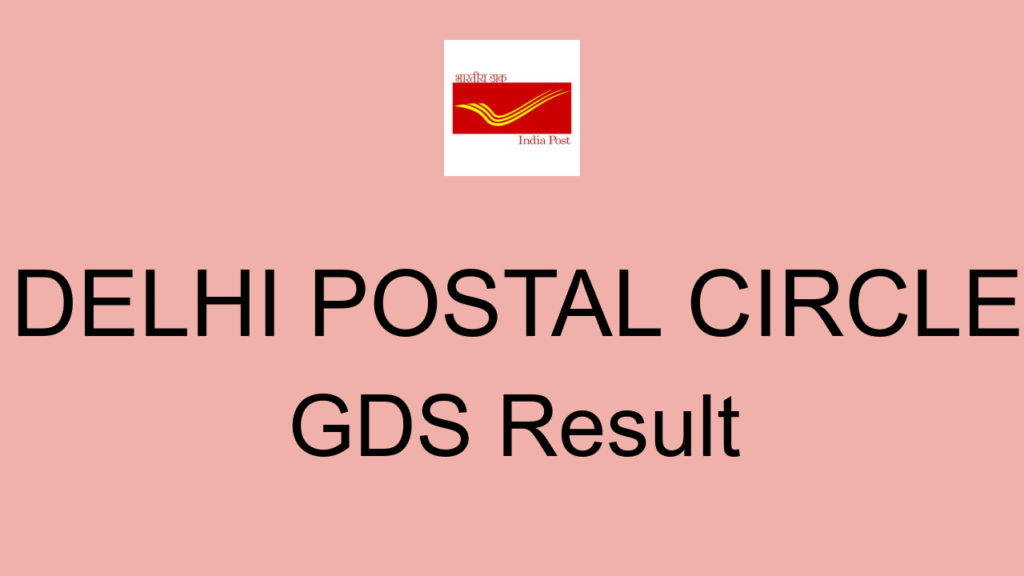 Delhi Postal Circle Gds Result
