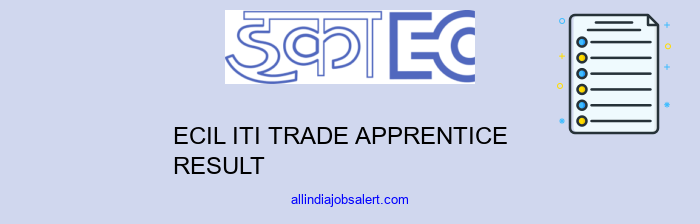 Ecil Iti Trade Apprentice Result