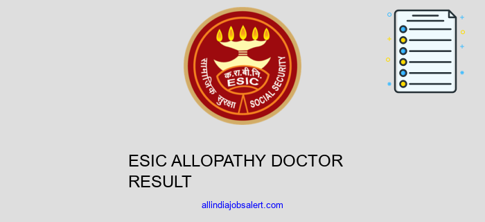 Esic Allopathy Doctor Result