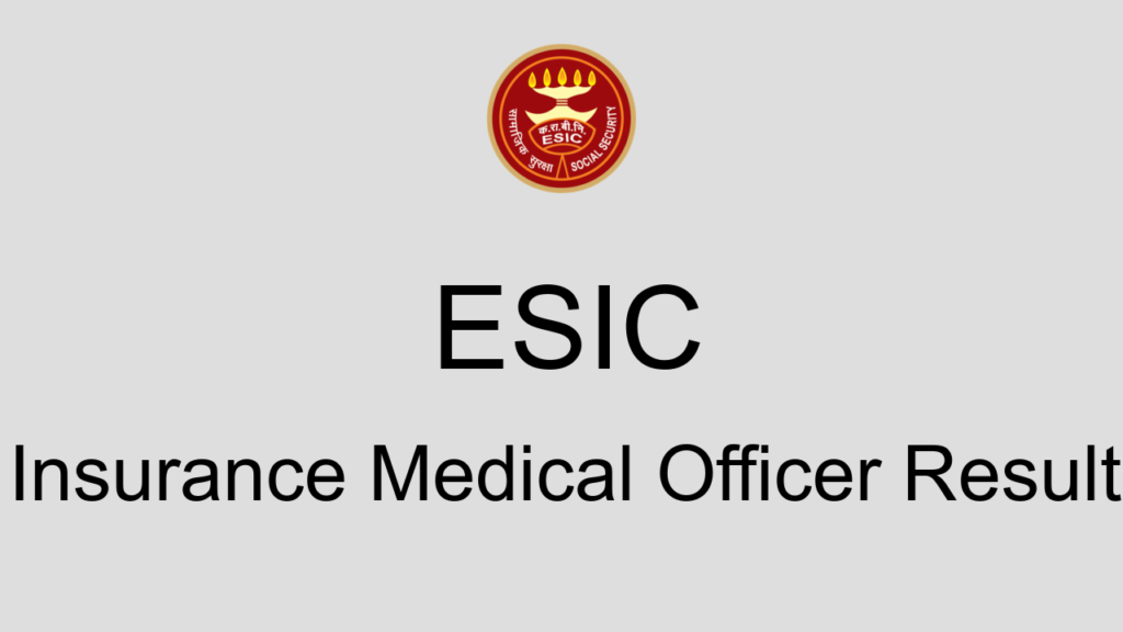 Esic Insurance Medical Officer Result