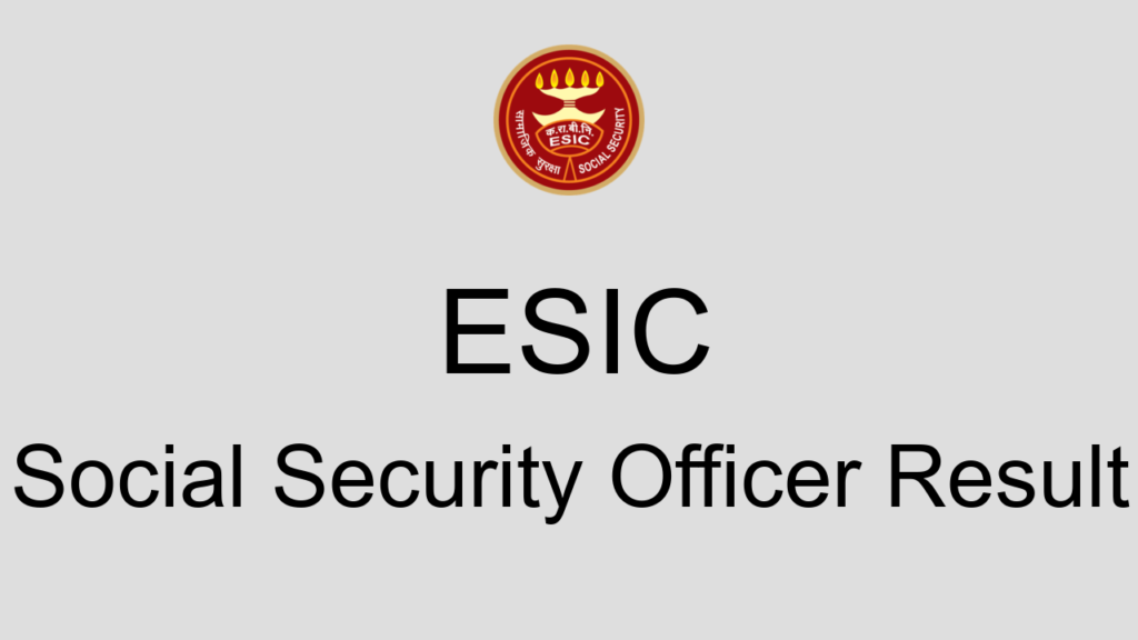 Esic Social Security Officer Result