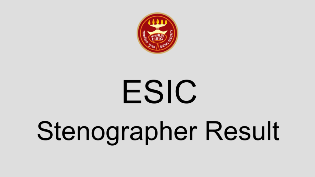 Esic Stenographer Result