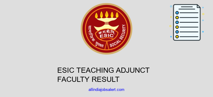 Esic Teaching Adjunct Faculty Result