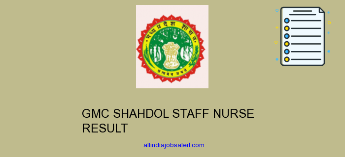 Gmc Shahdol Staff Nurse Result