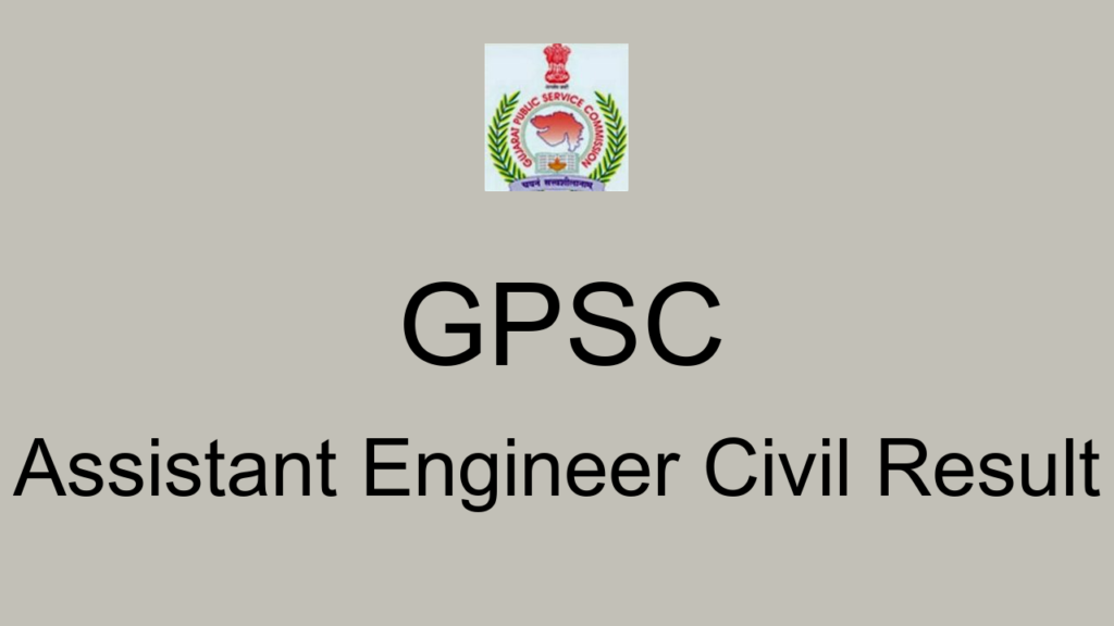 Gpsc Assistant Engineer Civil Result