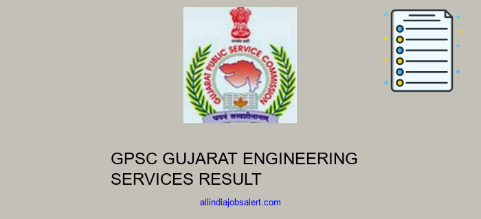 Gpsc Gujarat Engineering Services Result