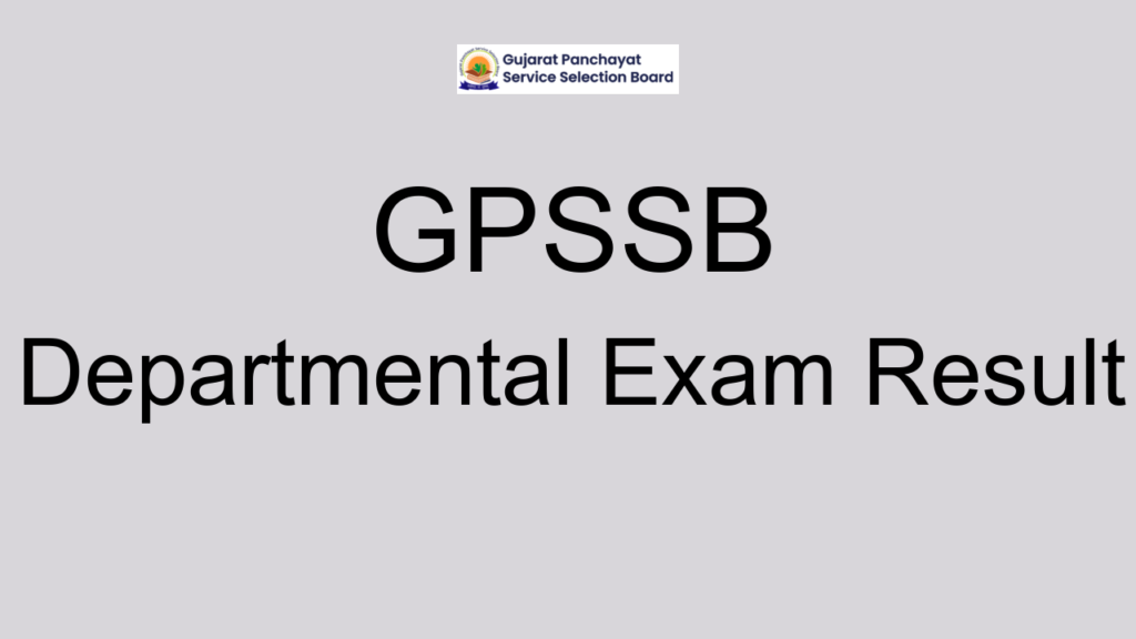 Gpssb Departmental Exam Result