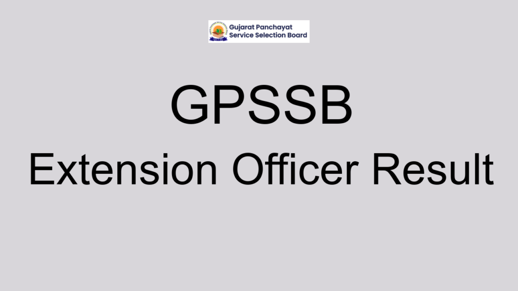 Gpssb Extension Officer Result