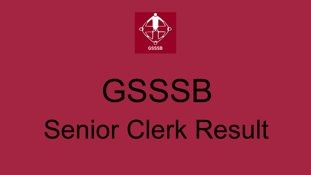 Gsssb Senior Clerk Result