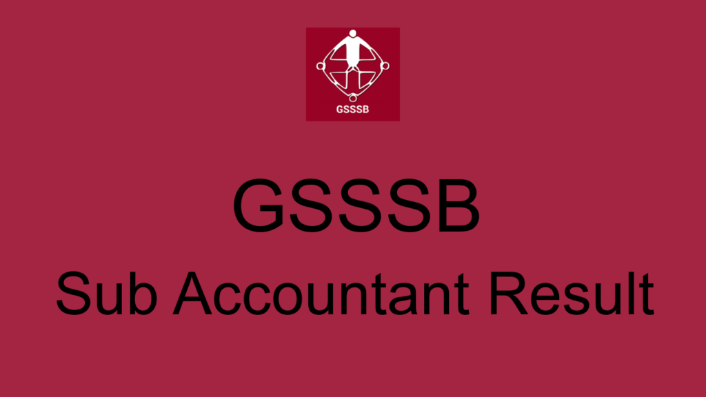 Gsssb Sub Accountant Result
