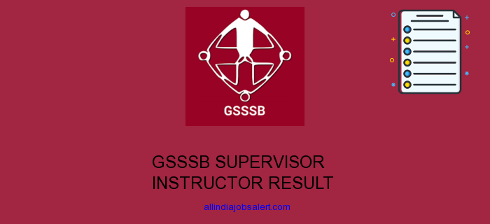 Gsssb Supervisor Instructor Result