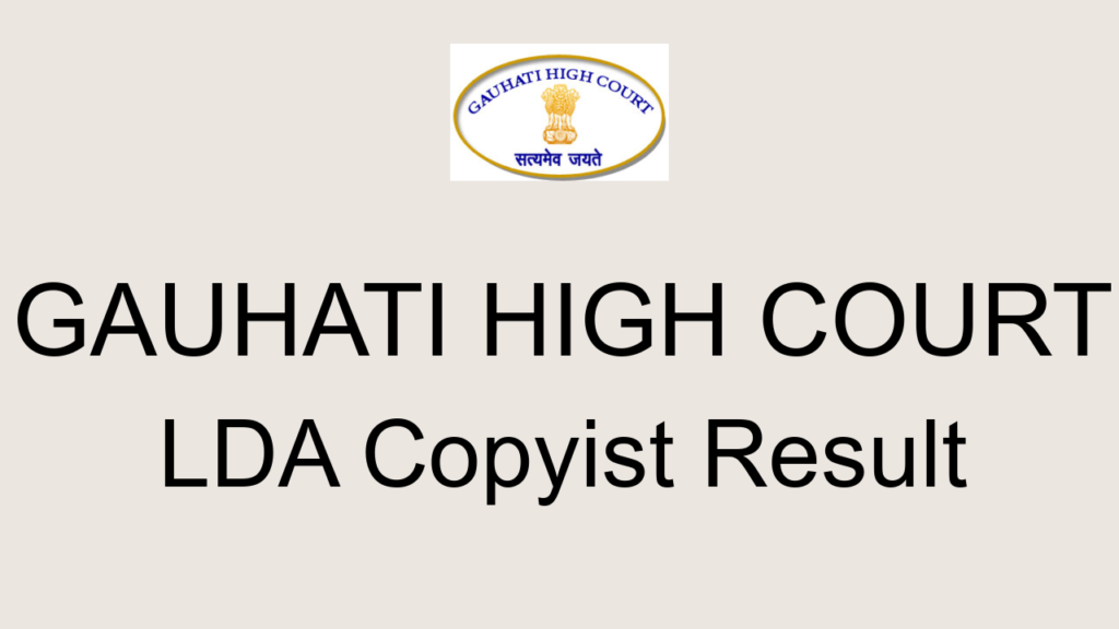 Gauhati High Court Lda Copyist Result