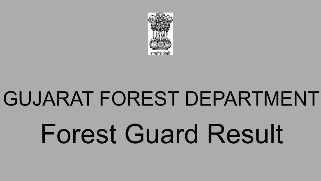 Gujarat Forest Department Forest Guard Result