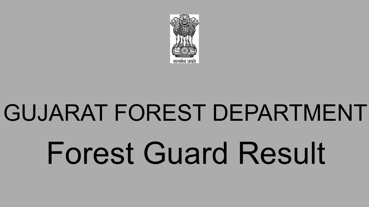 gujarat-forest-department-forest-guard-result-2022-cut-off-marks