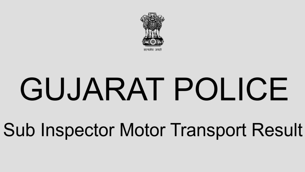 Gujarat Police Sub Inspector Motor Transport Result