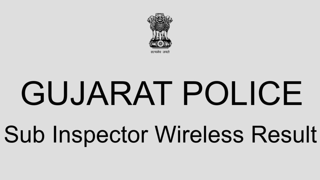 Gujarat Police Sub Inspector Wireless Result