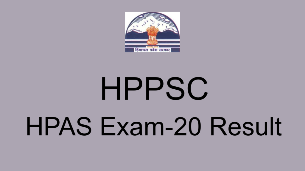 Hppsc Hpas Exam 20 Result