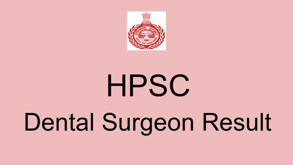 Hpsc Dental Surgeon Result