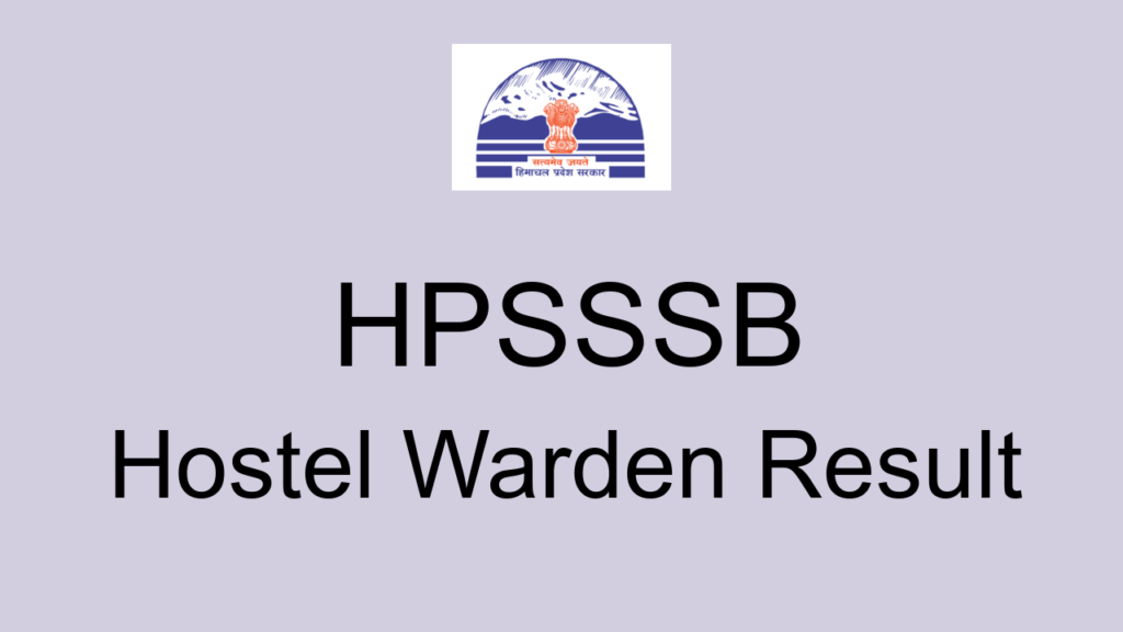 Hpsssb Hostel Warden Result