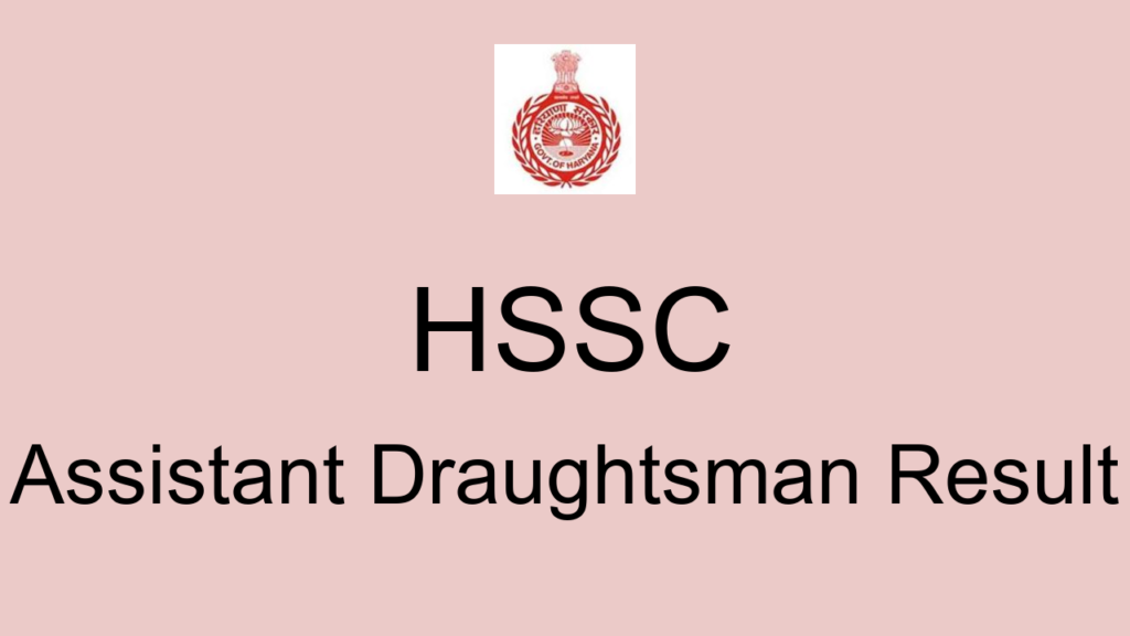 Hssc Assistant Draughtsman Result