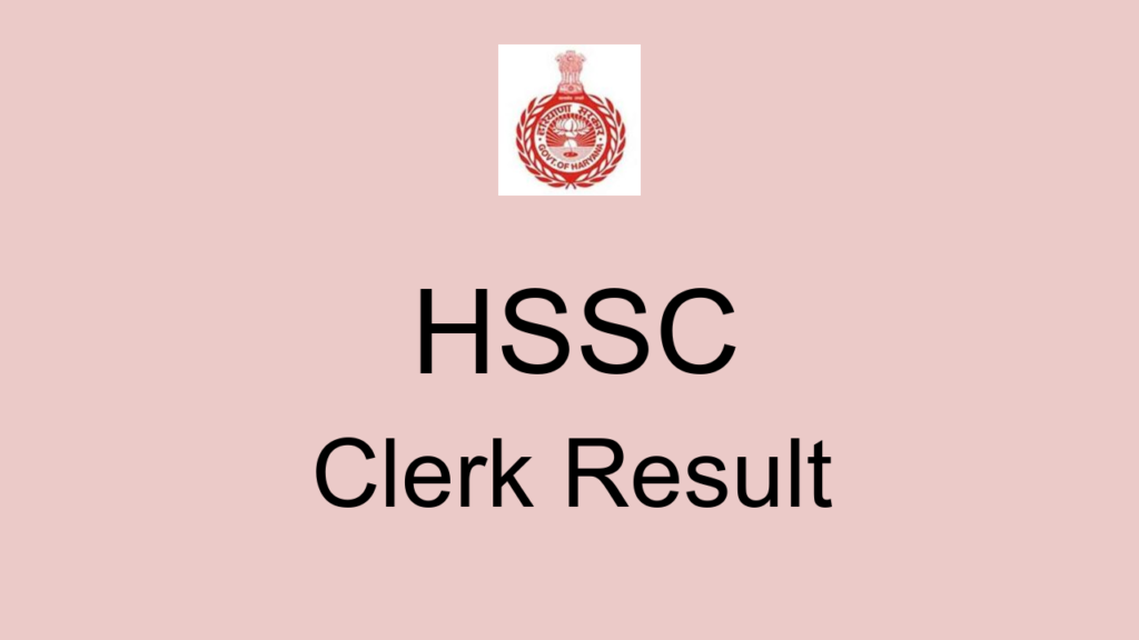 Hssc Clerk Result