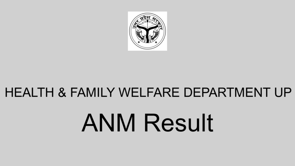 Health & Family Welfare Department Up Anm Result