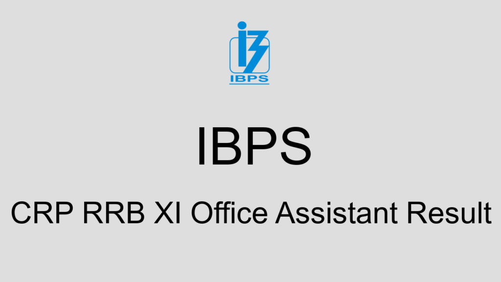 Ibps Crp Rrb Xi Office Assistant Result