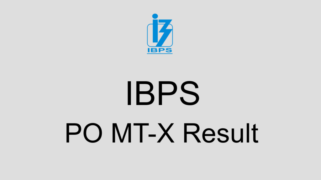 Ibps Po Mt X Result