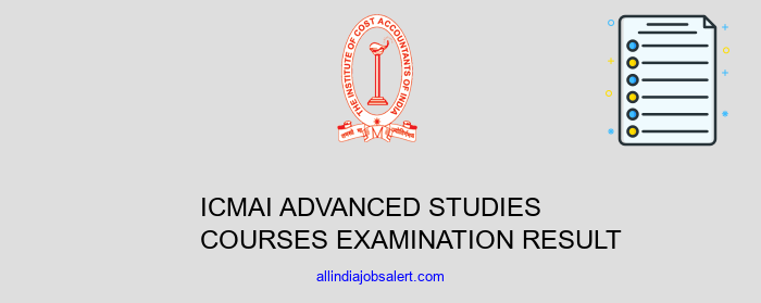 Icmai Advanced Studies Courses Examination Result