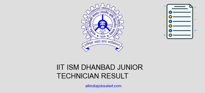 Iit Ism Dhanbad Junior Technician Result