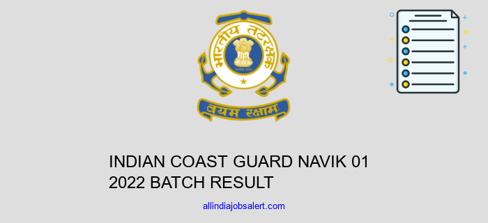 Indian Coast Guard Navik 01 2022 Batch Result