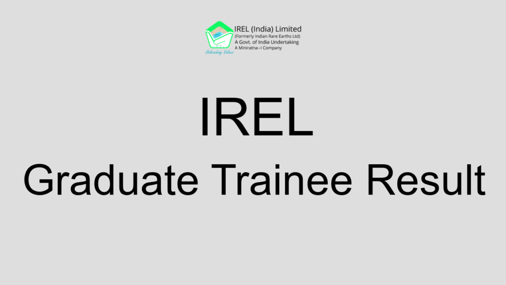 Irel Graduate Trainee Result