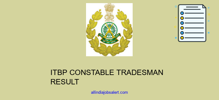 Itbp Constable Tradesman Result