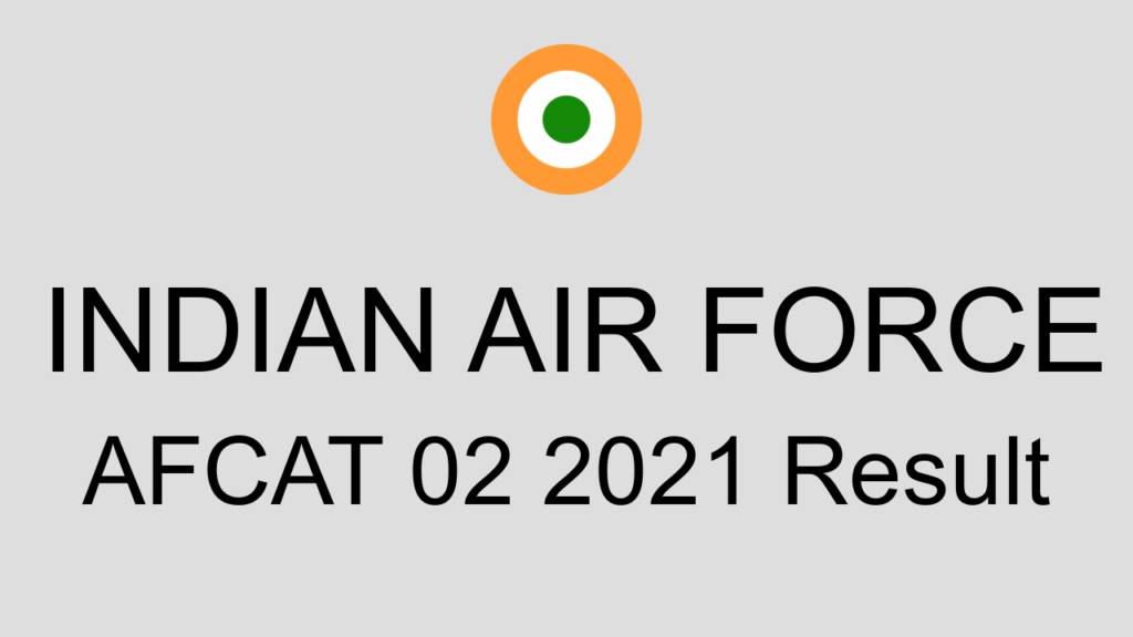 Indian Air Force Afcat 02 2021 Result